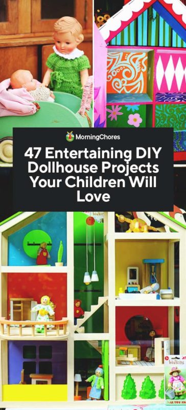 47 Entertaining DIY Dollhouse Projects Your Children Will Love PIN
