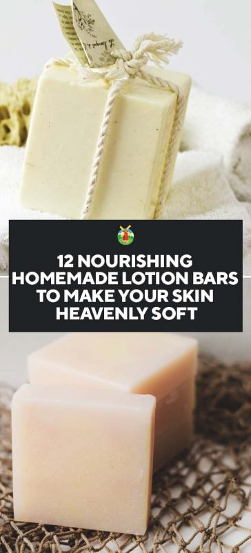 12 Nourishing Homemade Lotion Bars to Make Your Skin Heavenly Soft PIN