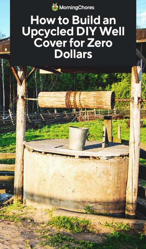 How to Build an Upcycled DIY Well Cover for Zero Dollars PIN